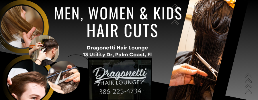 Dragonettit Hair Lounge | Men, Women and Kids Hair Cuts | 13 Utility Dr. Palm Coast, Florida